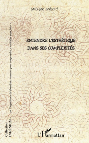 Entendre l'esthétique dans ses complexités