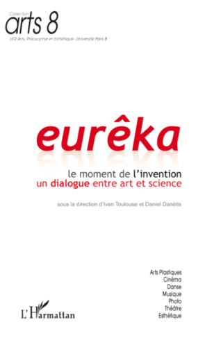 Eurêka, Le moment de l'invention. Un dialogue entre art et science