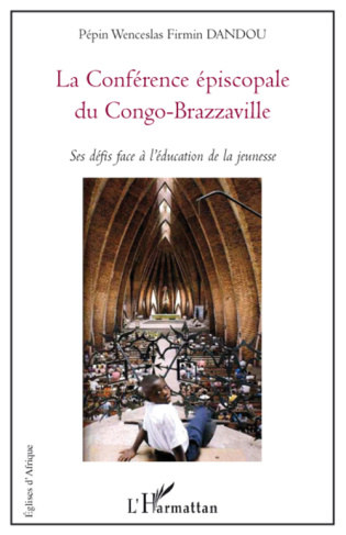 La Conférence épiscopale du Congo-Brazzaville. Ses défis face à l'éducation de la jeunesse