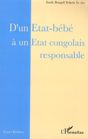 D'un Etat-bébé à un Etat congolais responsable