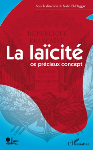La laïcité. Ce précieux concept