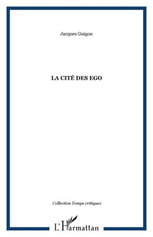 La cité des ego