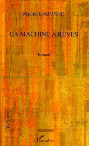 La machine à rêves