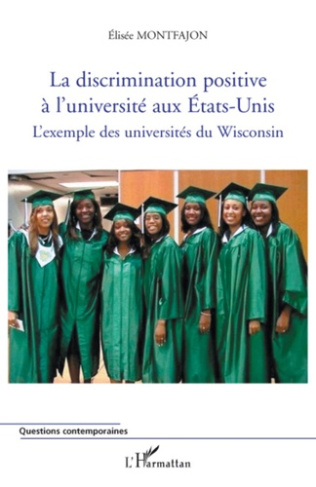 La discrimination positive à l'université aux Etas-Unis. L'exemple des universités du Wisconsin