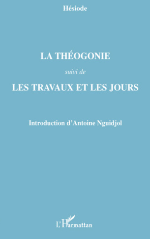 La théogonie suivi de Les travaux et les jours