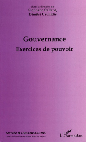 Marché et Organisations N° 9 : Gouvernance. Exercices du pouvoir