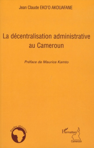 La décentralisation administrative au Cameroun