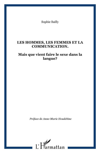 Les hommes, les femmes et la communication. Mais que vient faire le sexe dans la langue ?