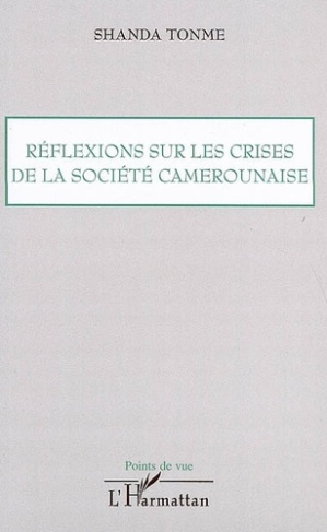 Réflexions sur les crises de la société camerounaise