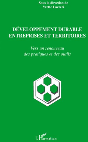 Développement durable entreprises et territoires. Vers un renouveau des pratiques et des outils