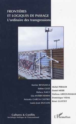 Cultures & conflits N° 72, hiver 2008 : Frontières et logiques de passage : l'ordinaire des transgre