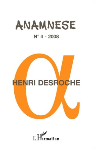 Anamnèse N° 4/2008 : Henri Desroche