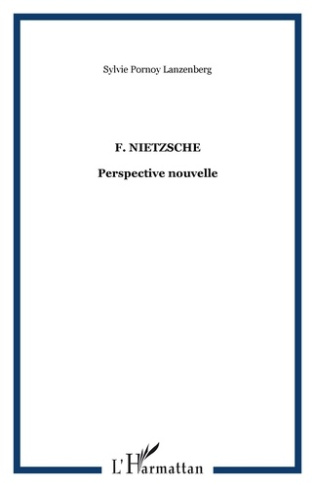 F. Nietzsche. Perspective nouvelle