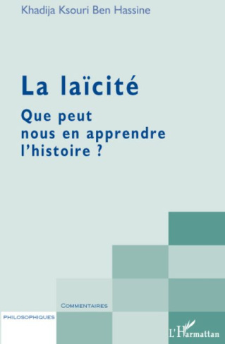 La laïcité. Que peut nous apprendre l'histoire ?