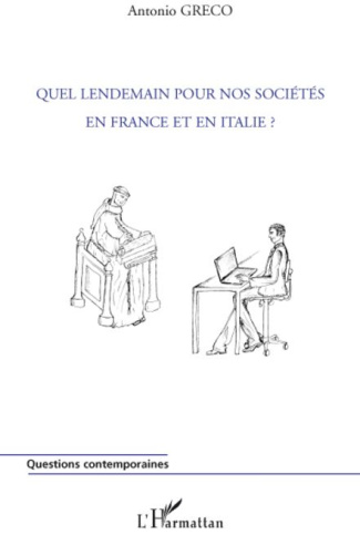 Quel lendemain pour nos sociétés en France et en Italie ?