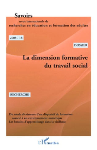Savoirs N° 18, 2008 : La dimension formative du travail social