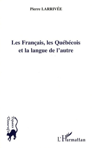 Les Français, les Québécois et la langue de l'autre