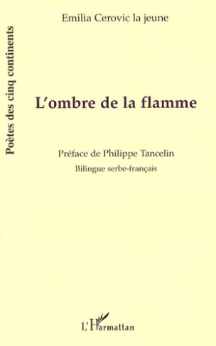 L'ombre et la flamme. Edition bilingue serbe-français