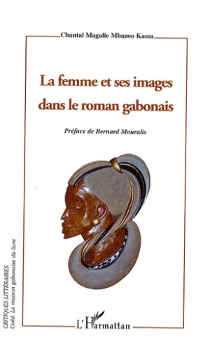 La femme et ses images dans le roman gabonais