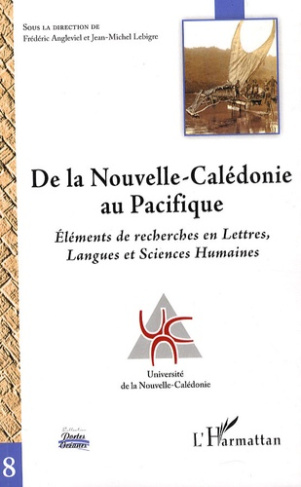 De la Nouvelle-Calédonie au Pacifique. Eléments de recherches en Lettres, Langues et Sciences Humain