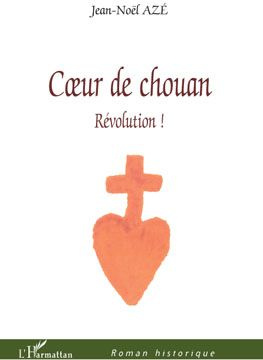 Coeur de chouan. Révolution !