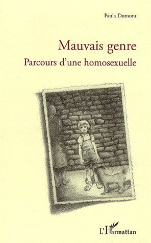Mauvais genre. Parcours d'une homosexuelle