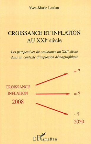 Croissance et inflation au XXIe siècle. Les perspectives de croissance au XXIe siècle dans un contex