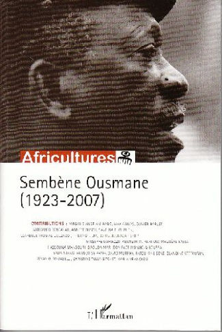 Africultures N° 76 : Sembène Ousmane (1923-2007)