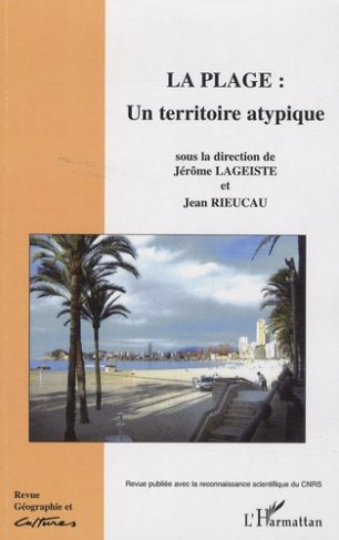 Géographie et Cultures N° 67, automne 2008 : La plage: un territoire atypique