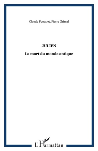 Julien. La mort du monde antique