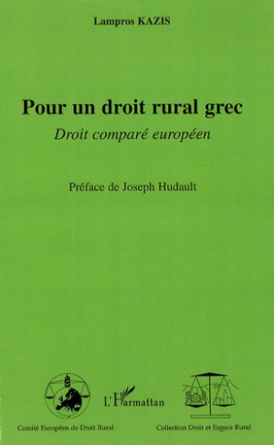 Pour un droit rural grec. Droit comparé européen