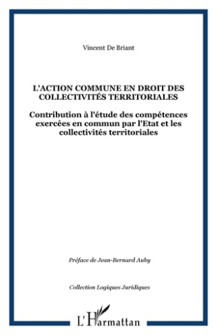 L'action commune en droit des collectivités territoriales. Contribution à l'étude des compétences ex