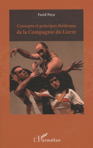 Concepts et principes théâtraux de la Compagnie du Lierre