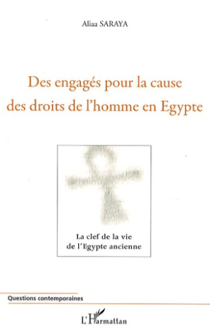 Des engagés pour la cause des droits de l'homme en Egypte