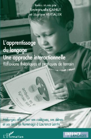 L'apprentissage du langage, une approche interactionnelle. Réflexions théoriques et pratiques de ter