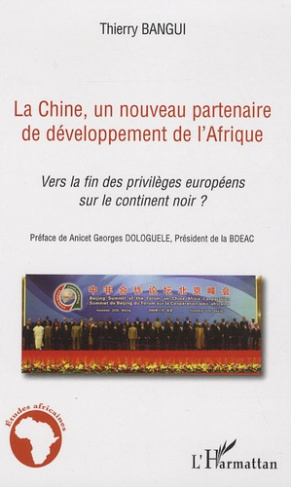 La Chine, un nouveau partenaire de développement de l'Afrique. Vers la fin des privilèges européens