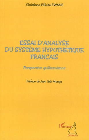 Essai d'analyse du système hypothétique français. Perspective guillaumienne