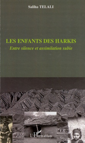 Les enfants des Harkis. Entre silence et assimilation subie