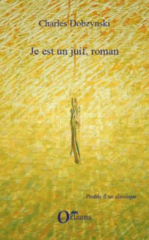 Je est un Juif, roman