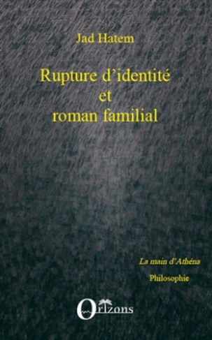 Rupture d'identité et roman familial