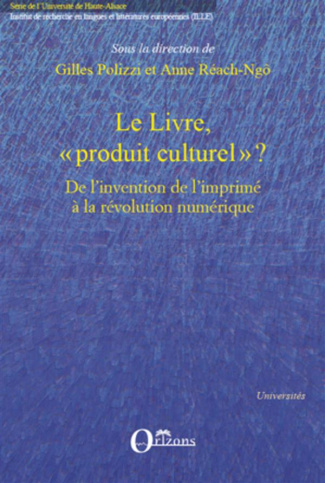 Le Livre, "produit culturel" ? . Politiques éditoriales, stratégies de librairie et mutations de l'o