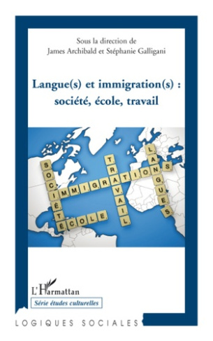 Langue(s) et immigration(s) : société, école, travail