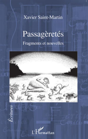 Passagèretés. Fragments et nouvelles