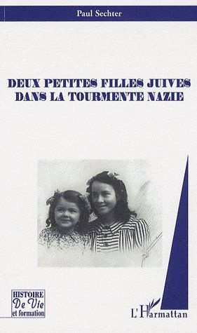 Deux petites filles juives dans la tourmente nazie