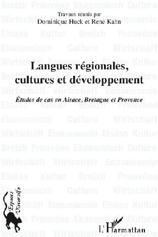 Langues régionales, cultures et développement. Etude de cas en Alsace, Bretagne et Provence