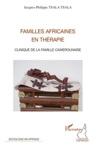 Familles africaines en thérapie. Clinique de la famille camerounaise