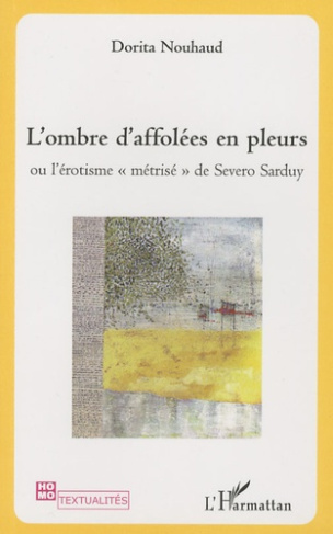 L'Ombre d'affolées en pleurs. Ou l'érotisme "métrisé" de Severo Sarduy