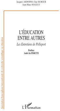 L'éducation entre autres. les Entretiens de Pelleport