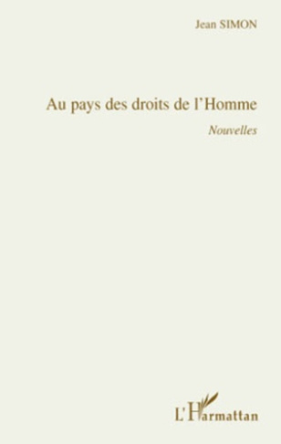 Au pays des droits de l'Homme. Nouvelles