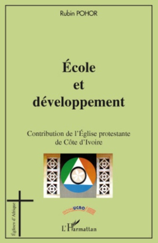 Ecole et développement. Contribution de l'Eglise protestante de Côte d'Ivoire